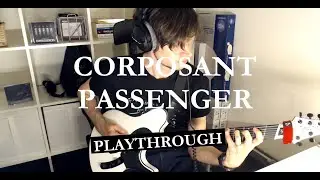 Corposant - Passenger (Guitar Playthrough)