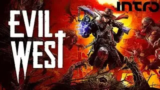 EVIL WEST Intro