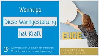Wohntipp 19: Diese Wandgestaltung hat Kraft