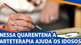 TVLeão - Viver Bem - Nessa Quarentena a Arteterapia Ajuda os Idosos