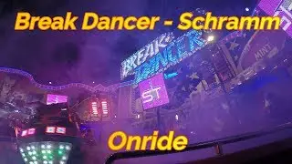Break Dancer Schramm Onride 2 Video von der Fr&uuml;hjahrs Dippemess 2019 in Frankfurt