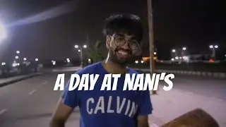 A day at Nani&rsquo;s + extras