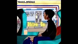 Dhire Se -  | Vikaas_Oficials  | ( Official Music Audio) New Hindi Indie Pop 2026