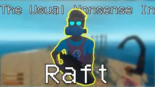 The Usual Nonsense In Raft