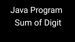 Java program Sum of Digit