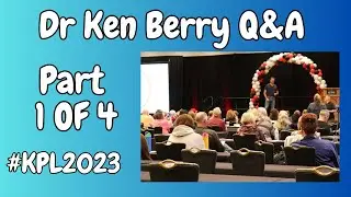 Dr Ken Berry Q&A Part 1 of 4 From KetoPalouza 2023 | @KenDBerryMD @richauntiestatus  #ketopalouza2023
