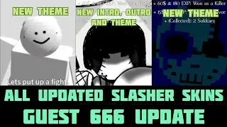 ALL UPDATED SLASHER SKINS(as of the G666 upd idk why I did not upload ts a month ago)