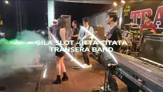 GILA SLOT BY ITTA CITATA - TRANSERA BAND