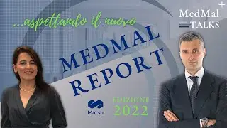 ...aspettando il nuovo MEDMAL REPORT con la Dott.ssa Maria Trovato di MARSH Italia | MedMal Talks