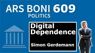 Ars Boni 609 Digital non-sovereignty (Dependence) - Digitale Unsouveränität