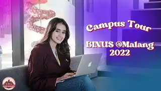 CAMPUS TOUR BINUS @Malang 2022