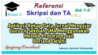 SKRIPSI - APLIKASI REKAP DATA JURNAL MENGAJAR GURU DI SEKOLAH SMA DENGAN METODE PROTOTYPE