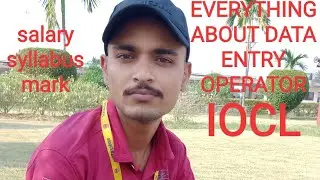 EVERYTHING ABOUT DATA ENTRY OPERATOR #apprenticeship in iocl (syllabus, salary , selection process )