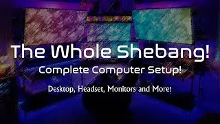 The Whole Shebang! (Complete Computer Setup) | Dell G5 Gaming Desktop, Headset, Monitors and More!