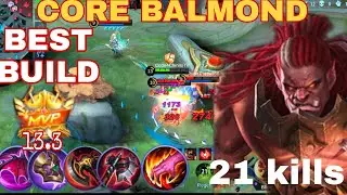 21 Kills! Unstoppable 100%Cretical BALMOND BEST BUILD CORE AUTO WIN INSANE TOP 1 GLOBAL #BUILD #MLBB