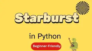 Beginner Python Turtle Project |Starburst Pattern  | Episode - 9