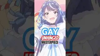 The gay UNHINGED anime we DESERVE