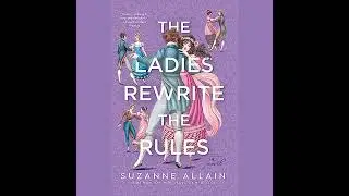 Ladies Rewrite the Rules by Suzanne Allain | Full Audiobook