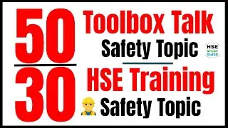 50 Safety Toolbox Talk Topic || 30 Safety Training Topic || TBT Topic || HSE Training Topics