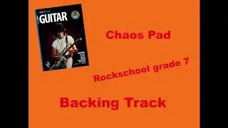 Rockschool Grade 7 CHAOS PAD backing track