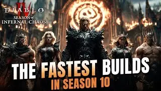 FASTEST BUILDS in Diablo 4 - Season 10 Speed Tier List