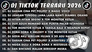 DJ TIKTOK TERBARU 2026 🎧 DJ GARAM CINA PET POLIPET X MAGIC VOICE 🎵 DJ JANGAN TUNGGU LAMA LAMA VIRAL 