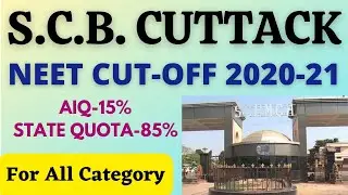 S.C.B. CUTTACK NEET CUT OFF 2020-21|SCB|AIQ & STATE QUOTA||#scb #cuttack #odisha #neet #neet2021#mcc