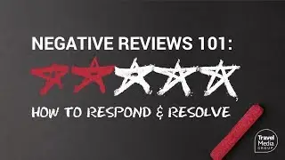 Negative Reviews 101: How to Respond & Resolve [Webinar]