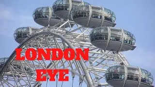 LONDON EYE, THAMES RIVER, SOUTHBANK - LONDON TOUR