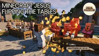 Minecraft Jesus Flips the Tables | Matthew 21:12-13 [Pixel Parables]