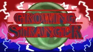 Growing Stranger