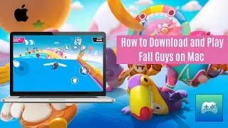 How To DOWNLOAD and PLAY Fall Guys on MAC