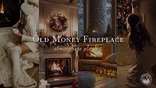 Old Money Fireplace Playlist &ndash; Cozy Christmas Jazz for Elegant Evenings | Soul Atmosphere