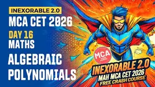 Maths Polynomials - 3 Day 16 MCA CET 2026 Crash Course🔥 INEXORABLE FREE Crash Course 🚀