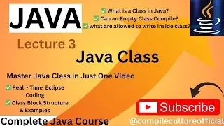 What is a Class in Java? | Can an empty class be compiled? | Block Creation Explained
