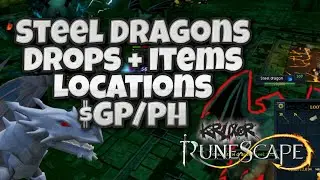 Steel Dragons - GP$$$ + Loot + Locations - Slayer Task - Runescape 3
