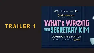 [Trailer] ซีรีส์ What's Wrong with Secretary Kim? (Viu Original Adaptation)