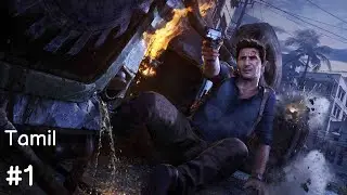 Uncharted: Legacy of Thieves | Part 1 | INTRO | TAMIL | PS5 Gameplay Walkthrough (Full Game)