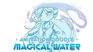 Magical Water 🌊✨️ (OC Animation)