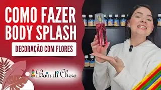 Body Splash Decorado com Flores Desidratadas &ndash; Aprenda a Fazer Passo a Passo