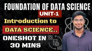 FODS Unit 1: Introduction to Data Science | Complete One-Shot in 30 Minutes