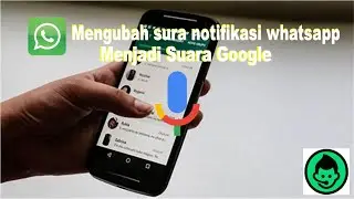 Membuat Suara Notifikasi WhatsApp / Pesan Menjadi Suara Google || Tutorial Android