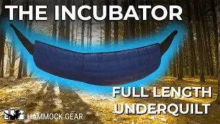 The Incubator: Hammock Gear's Ultralight Full Length Under Quilt