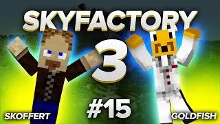 Skyfactory3 med Skoffert E15 - Skoffert skr&auml;ms! (2017)