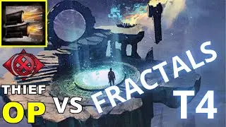 THIEF OP vs T4 FRACTALS | Guild Wars 2