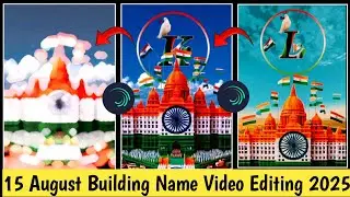 15 August Building Name Video Editing || 2025 Alight motion 