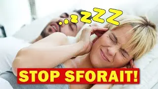 5 𝗠𝗼𝗱𝘂𝗿𝗶 𝘂𝘀𝗼𝗮𝗿𝗲 pentru a il face pe partnerul tau sa nu mai sforaie