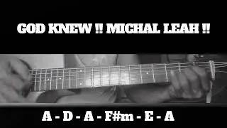 GOD KNEW !! MICHAL LEAH !! HOW TO PLAY CHORDS TUTORIAL GUITAR