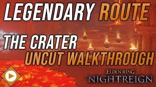 Best Crater Route - Uncut Walkthrough Guide for Max Level & High-Tier Gear | Elden Ring: Nightreign
