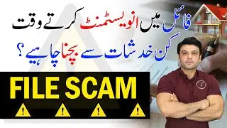 Avoid Property File Scams in Pakistan | Must-Know Tips Before Investing in Real Estate Files
